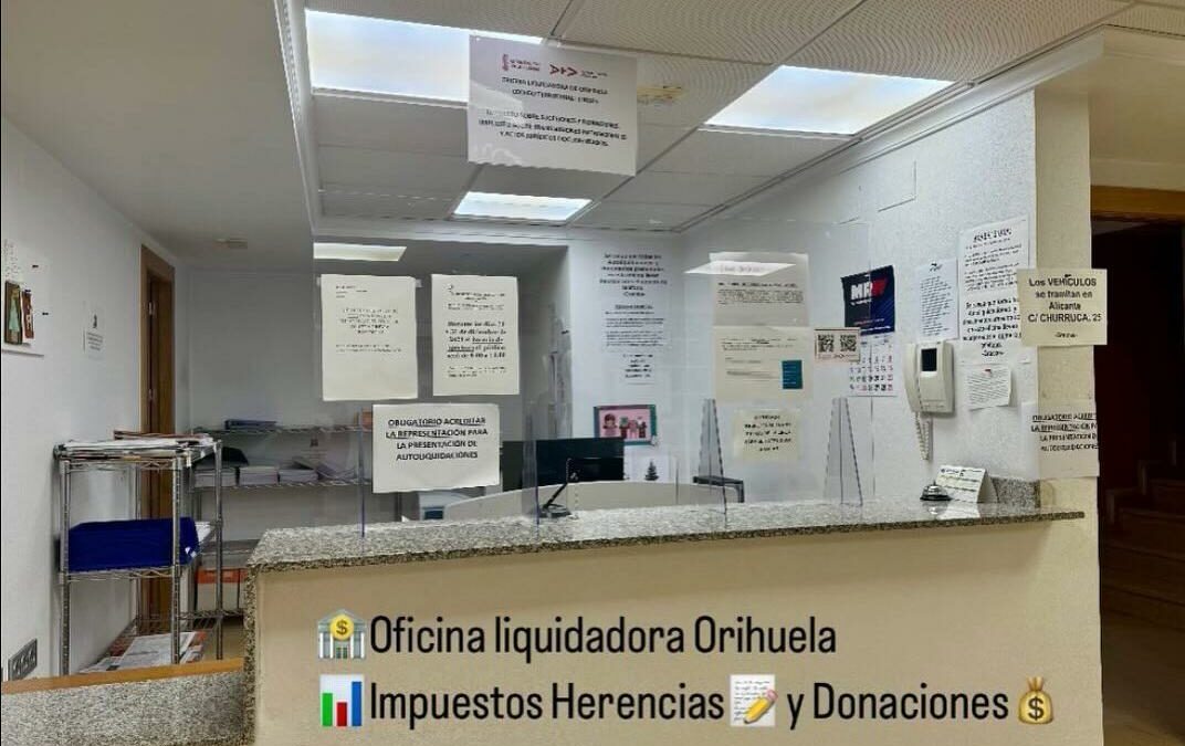 Oficina liquidadora Orihuela. Impuestos Herencias y Donaciones